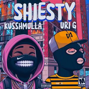 SHIESTY (feat. KusshMulla) [Explicit]