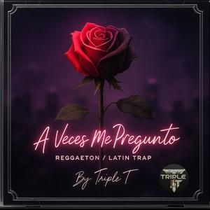 A Veces Me Pregunto