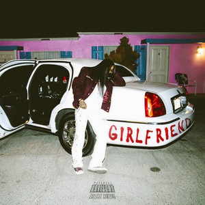 Girlfriend (Explicit)