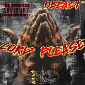 Lord Please (Explicit)