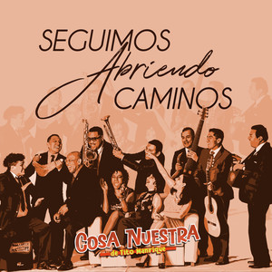 Seguimos Abriendo Caminos (Explicit)