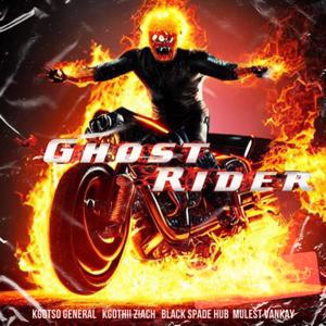 Ghost Rider (feat. Kgothii Ziach, Black Spade Hub & Mulest Vankay) (Explicit)