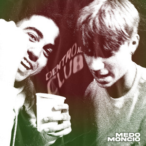 Medo - Dentro al club (Explicit)