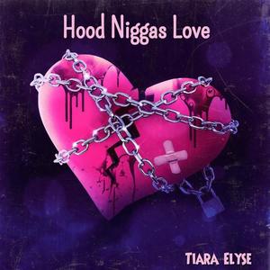 Hood Niggas Love (Explicit)