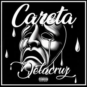 Delacruz - CARETA (Explicit)