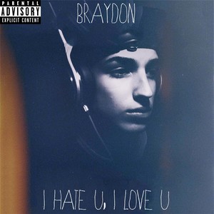 I Hate U, I Love U (Explicit)