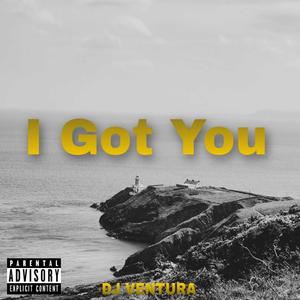 I Got You (Explicit)