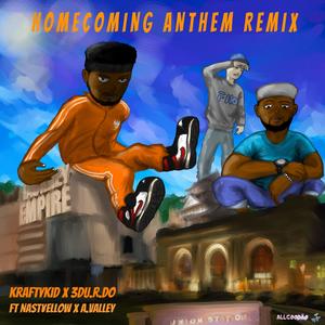 Homecoming Anthem(feat. Nast¥elloW & A.Valley) (Remix|Explicit)