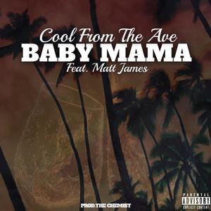 Baby Mama (feat. Matt James) [Explicit]