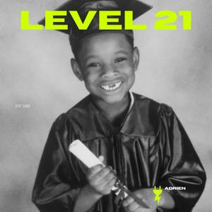 Level 21 (Explicit)