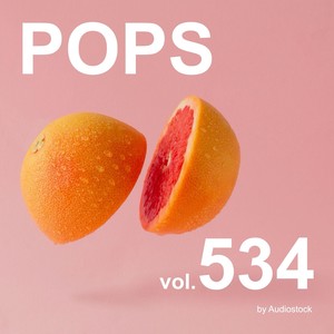 POPS, Vol. 534 -Instrumental BGM- by Audiostock