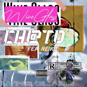 Wine Glass(feat. Reiko) (Explicit)