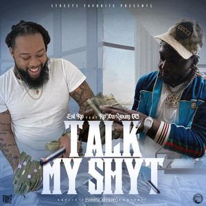 Talk My Shyt (Explicit)