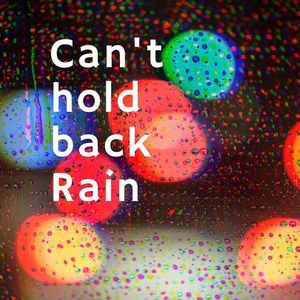 Can't hold back Rain (feat. A-dream)