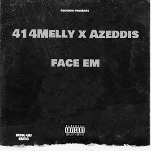 Face Em (feat. Azeddis) [Explicit]