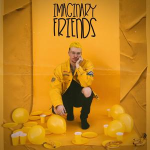 Imaginary Friends (Explicit)