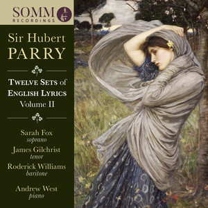 Parry: 12 Sets of English Lyrics, Vol. 2