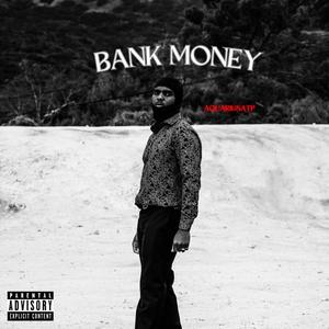 Bank Money (Explicit)