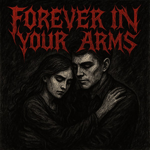 Forever in Your Arms