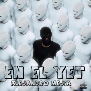 En El Yet (Explicit)