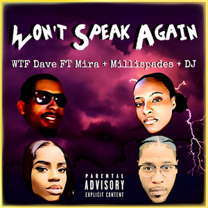 Won't Speak Again (Explicit)