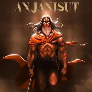 Anjanisut (Explicit)