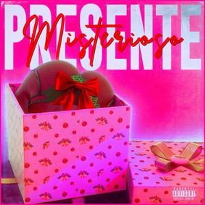 Presente Misterioso (Explicit)