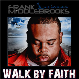 Walk By Faith