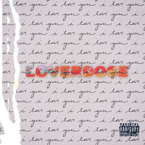 LOVERDOSE (Explicit)