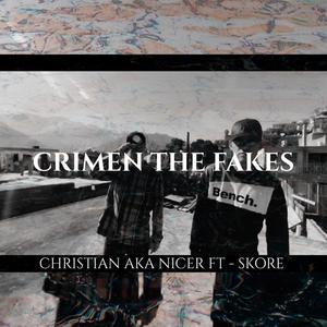 Crimen the fakes (feat. Skore) (Explicit)