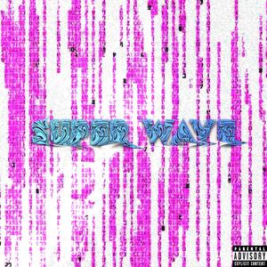 Super wave 1 (Explicit)