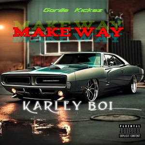 Make Way (Explicit)