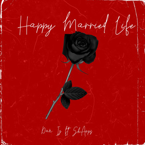 Happy Married Life (Sped up Version)