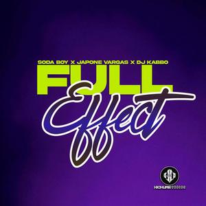 Full Effect (feat. Japone Vargas & DJ Kabbo) (Explicit)