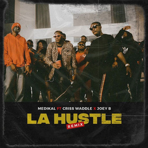 La Hustle(feat. Criss Waddle & Joey B) (Remix)