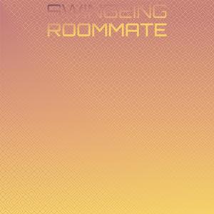 Swingeing Roommate