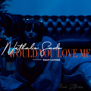 Would You Love Me (Explicit)