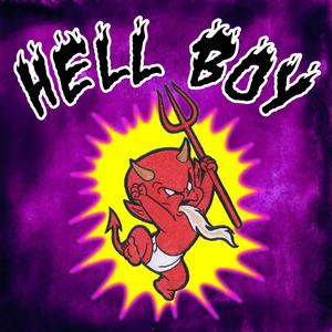 Hell Boy (Explicit)