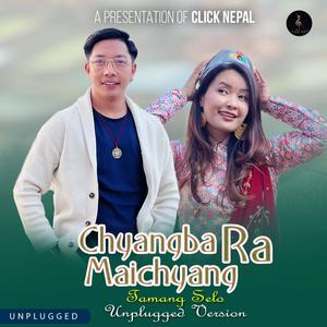 Chyangba Ra Maichyang Unplugged (feat. Subani Moktan)