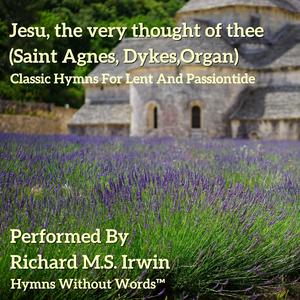 Jesu, The Very Thought Of Thee(Saint Agnes, Dykes, Organ)