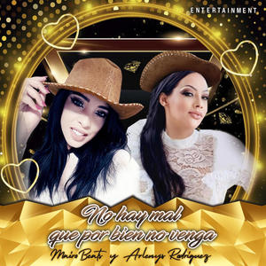 No Hay mal que por bien no venga (feat. Arlenys Rodriguez) (Explicit)