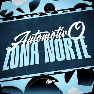 Automotivo Zona Norte (Explicit)