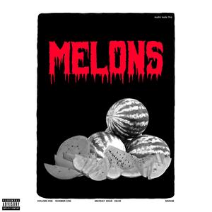 Whole Lotta Melons (Explicit)