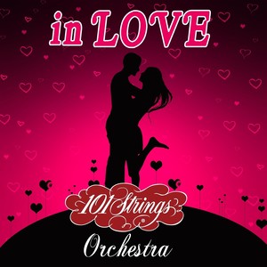 101 Strings Orchestra In Love