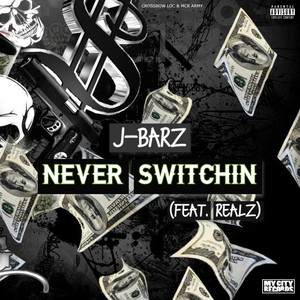 Never Switchin (Explicit)