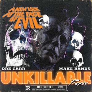 Unkillable (feat. Make Bands) [Remix] [Explicit]