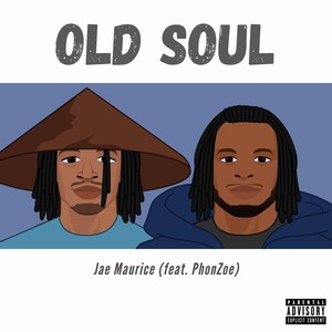 Old Soul(feat. PhonZoe) (Explicit)