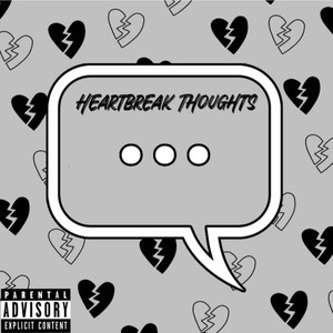 Heartbreak Thoughts (Explicit)