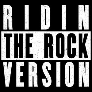 Ridin (feat. So-Ma, Legendairy & About A Brad) [Rock Remix]