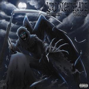 Lord Nightshade! (feat. TOBAGOMOLLY!) (Explicit)
